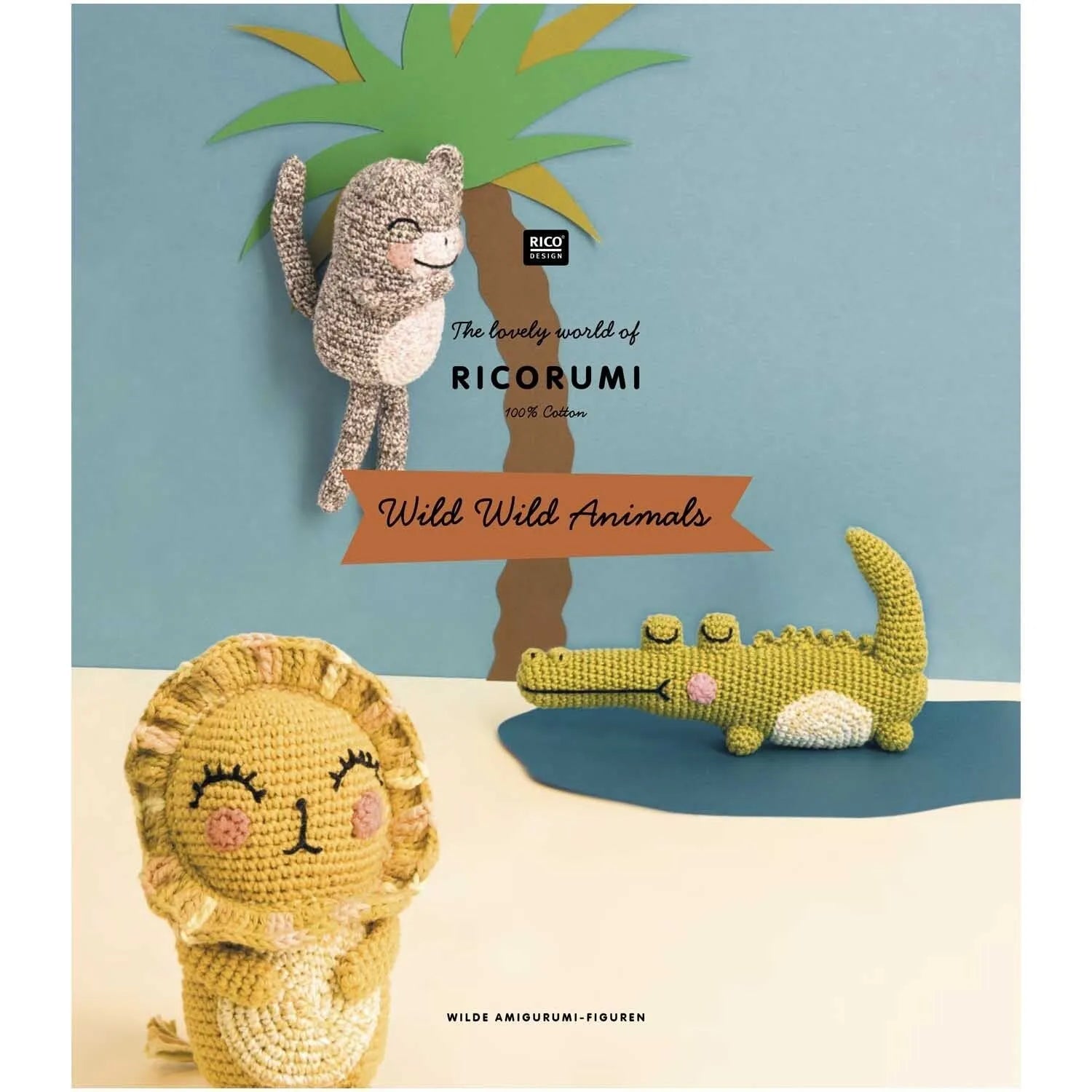 Ricorumi crochet book 'Wild Wild Animals' in German by Rico Design