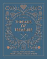 Threads of Treasure - Embroidery Book - Sara Barnes - Schiffer Publishing